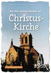 Quelle: Evangelische Gemeinde an der Christuskirche